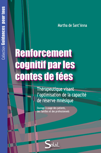 Renforcement cognitif par les contes de fées - Thérapeutique visant l'optimisation de la capacité de réserve mnésique
