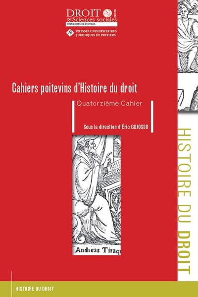 Cahiers Poitevins d'Histoire du droit -Quatorzième Cahier