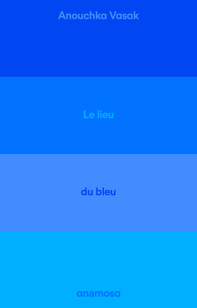 Le lieu du bleu - Enquête sur un ciel de Provence