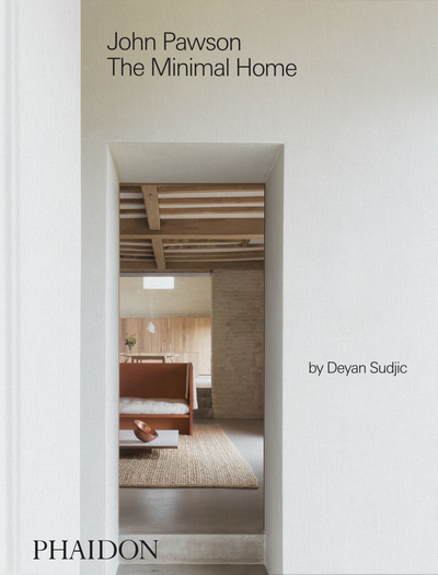 John Pawson - THE MINIMAL HOME