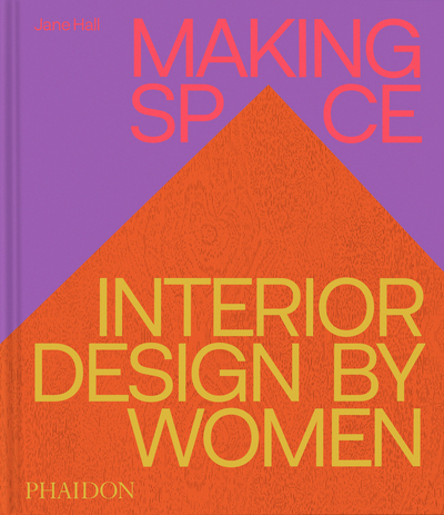 Making Space - Interior design by women