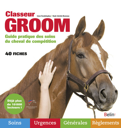Classeur Groom - Guide pratique des soins du cheval de compétition