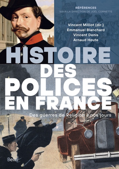 Histoire des polices en France - Des guerres de religion à nos jours
