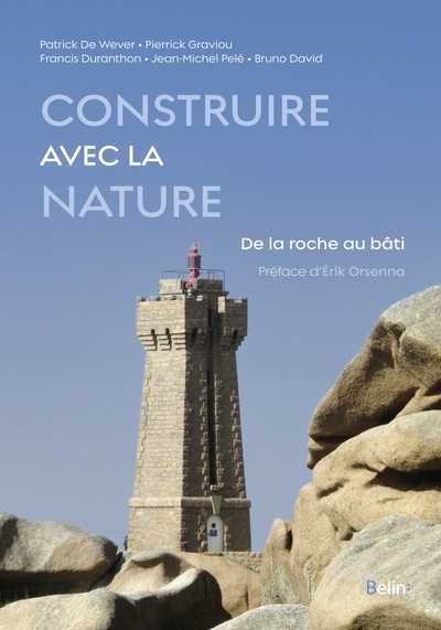 Construire avec la nature - De la roche au bâti