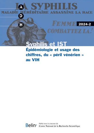 ADH 2024-2 - Syphilis et IST. Épidémiologie et usage des chiffres, du « péril vénérien » au VIH