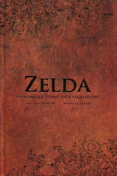 Zelda - Chronique d'une saga légendaire.