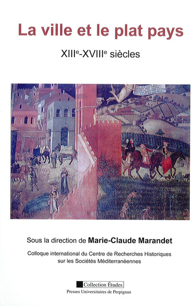 Ville et le plat pays XIIie XVIIIe siècle