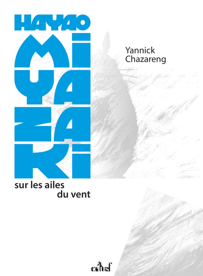 Hayao Miyazaki, sur les ailes du vent
