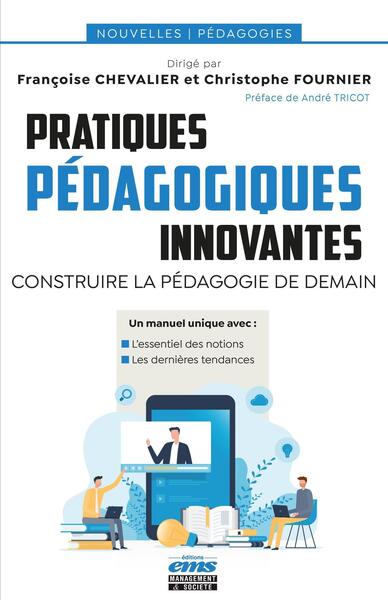 Pratiques pédagogiques innovantes - Construire la pédagogie de demain