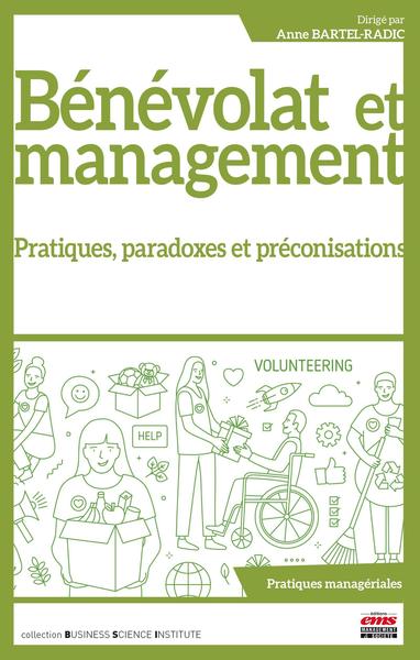 Bénévolat et management - Pratiques, paradoxes et préconisations