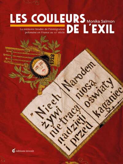 Les couleurs de l’exil - La mémoire brodée de l’immigration polonaise en France