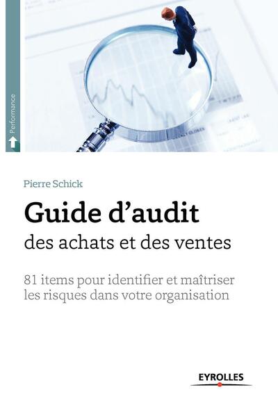 Guide d'audit des achats et des ventes - 82 items pour identifier et maîtriser  les risques dans votre organisation.