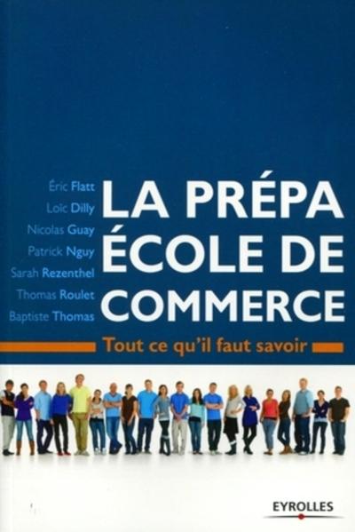 La prépa École de commerce - Tout ce qu'il faut savoir