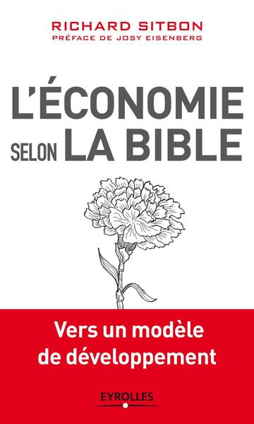 L'économie selon la Bible - Vers un modèle de développement.