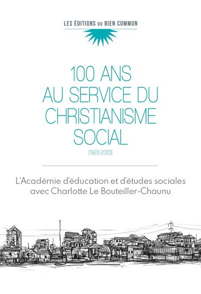 Cent ans au service du christianisme social - 1923-2023
