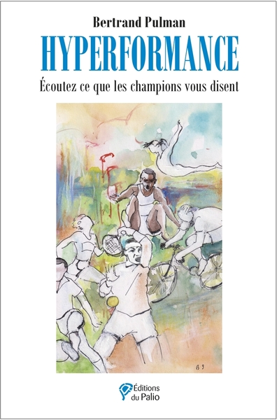 Hyperformance - Écoutez ce que les champions vous disent