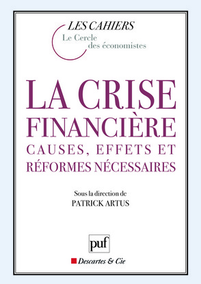 La crise financière - Causes, effets et réformes nécessaires