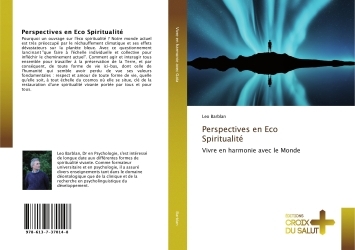 Perspectives en Eco Spiritualité - Vivre en harmonie avec le Monde