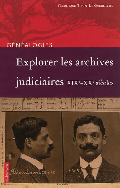 Explorer les archives judiciaires - XIXe-XXe siècles