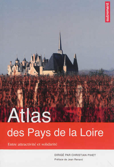 Atlas des Pays de la Loire - Entre attractivité et solidarité