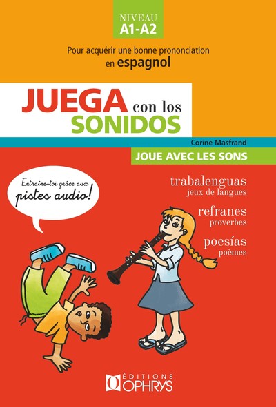 Juega con los sonidos - Trabalenguas, refranes, poesias -  Niveau A1-A2