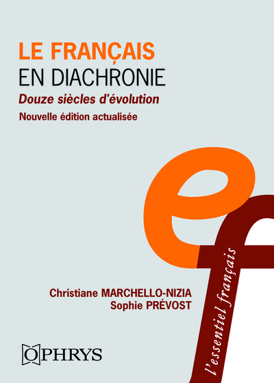 Le français en diachronie - Douze siècles d'évolution