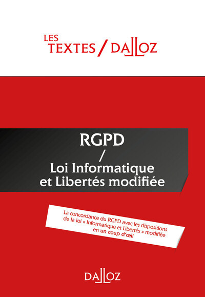 Textes RGPD + Loi informatique et libertés de 1978 modifiée - Protection des données