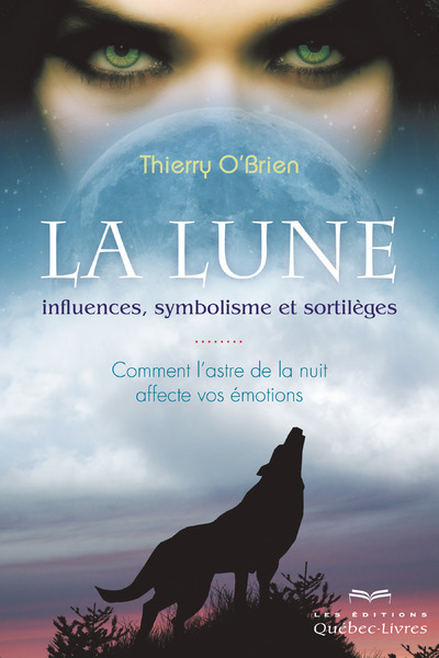 La lune : influences, symbolisme et sortilèges