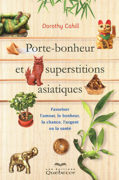 Porte-bonheur et superstitions asiatiques