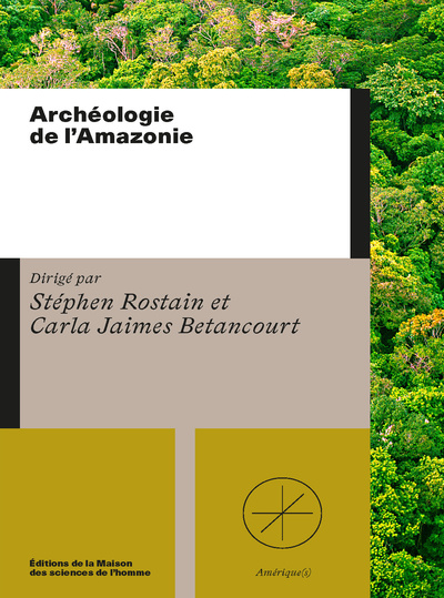 ARCHEOLOGIE DE L'AMAZONIE