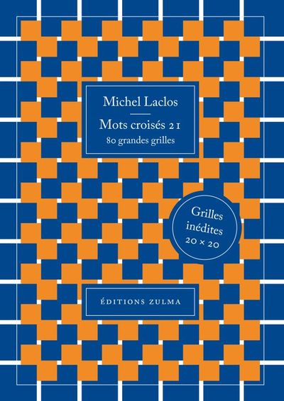 Mots croisés 21 - 80 GRANDES GRILLES