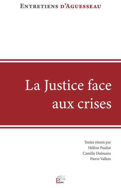 LA JUSTICE FACE AUX CRISES