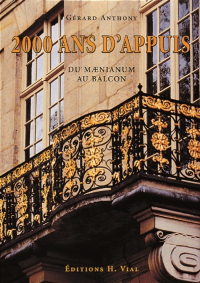 2000 ans d'appuis - Du maenium au balcon