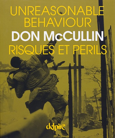 UNREASONABLE BEHAVIOUR, RISQUES ET PÉRILS - AUTOBIOGRAPHIE