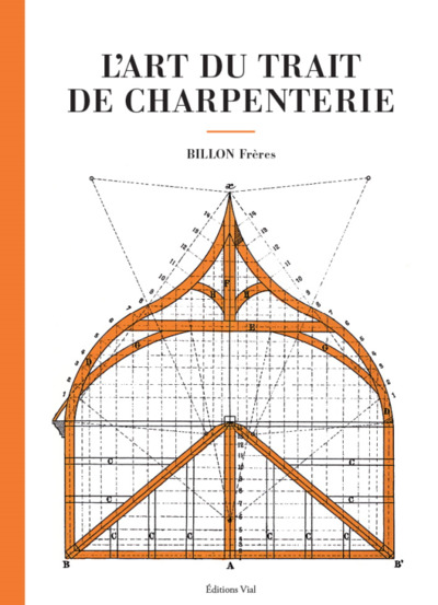 L'art du trait de charpenterie