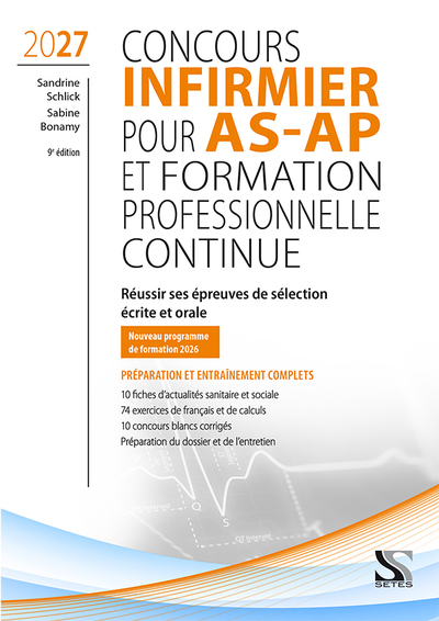 CONCOURS INFIRMIER POUR AS-AP ET FORMATION PROFESSIONNELLE CONTINUE 2027 : EPREUVES DE SELECTION ECR