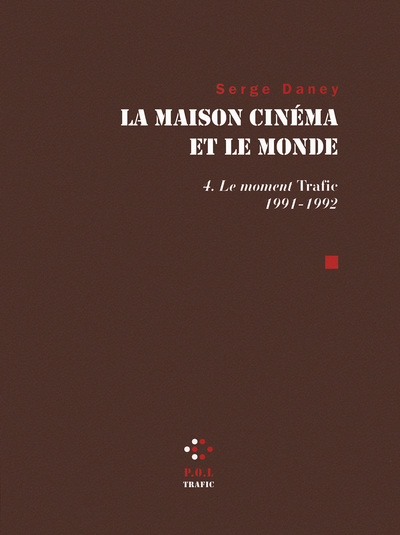 La Maison cinéma et le monde - Le Moment "Trafic" (1991-1992)