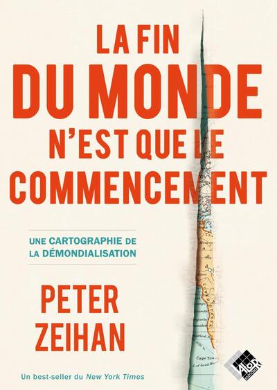 La fin du monde n'est que le commencement - Une cartographie de la démondialisation