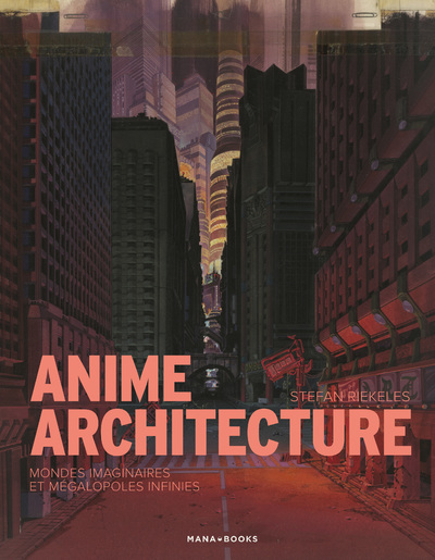 Artbook/Pop culture - Anime Architecture