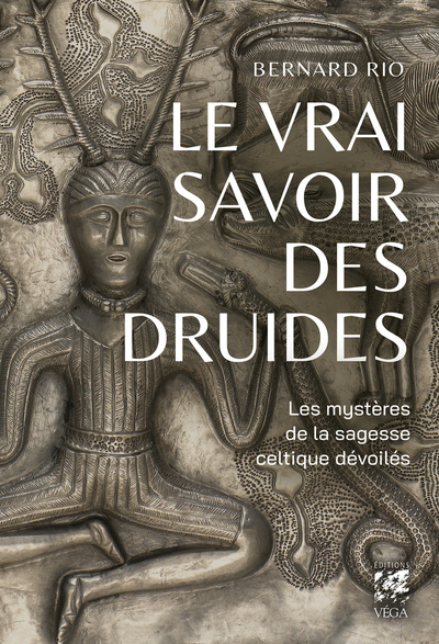 Le vrai savoir des druides