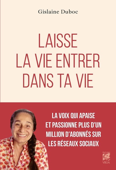 Laisse la vie entrer dans ta vie