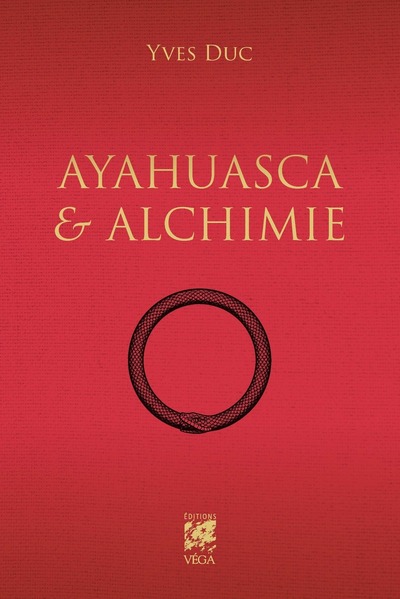 Ayahuesca et Alchimie