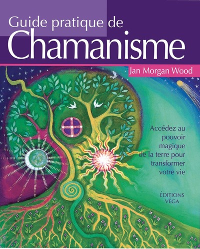 Guide pratique de chamanisme