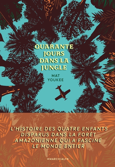 Quarante jours dans la jungle