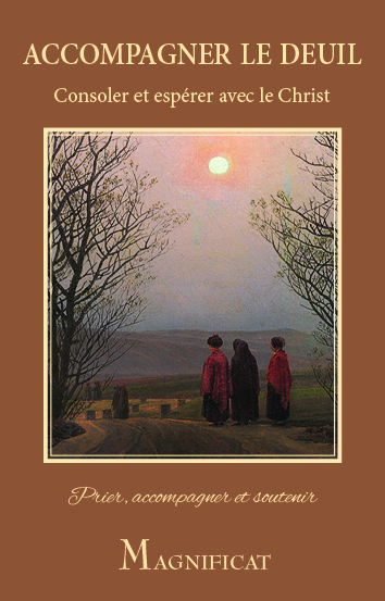 Accompagner le deuil - Consoler et espérer