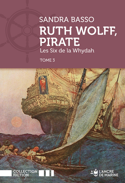 Ruth Wolff Tome 3 - Les Six de la Whydah