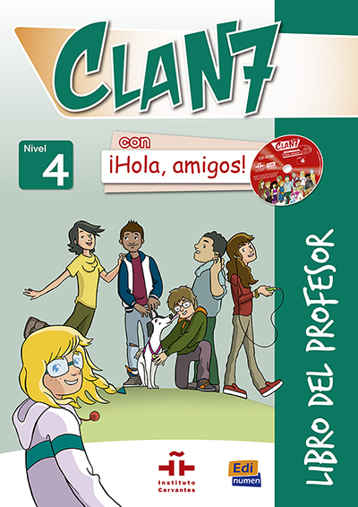 Clan 7 con ¡Hola, amigos! - Libro del profesor