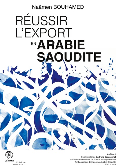 Réussir l'Export en Arabie Saoudite - Comprendre la culture des affaires en Arabie Saoudite