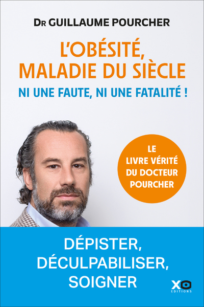 L'obésité, maladie du siècle - Ni une faute, ni une fatalité !