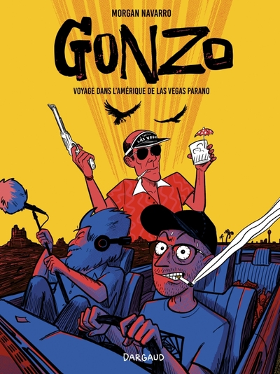 Gonzo, voyage dans l'amérique - Gonzo, voyage dans l Amérique de Las Vegas Parano